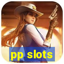 pp slots